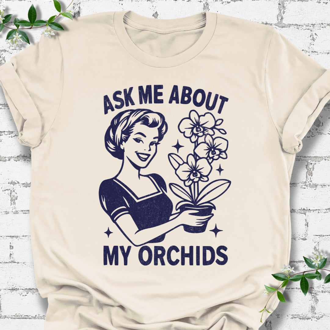Ask Me About My Orchids Lightweight Tee
