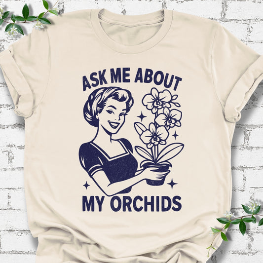 Ask Me About My Orchids Lightweight Tee