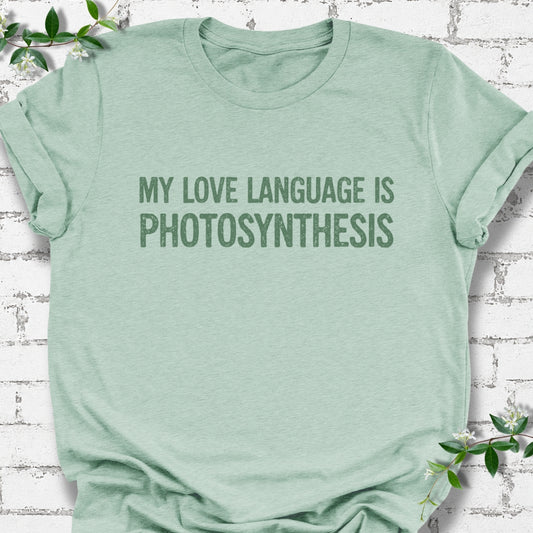 My Love Language Is Photosynthesis Lightweight Tee