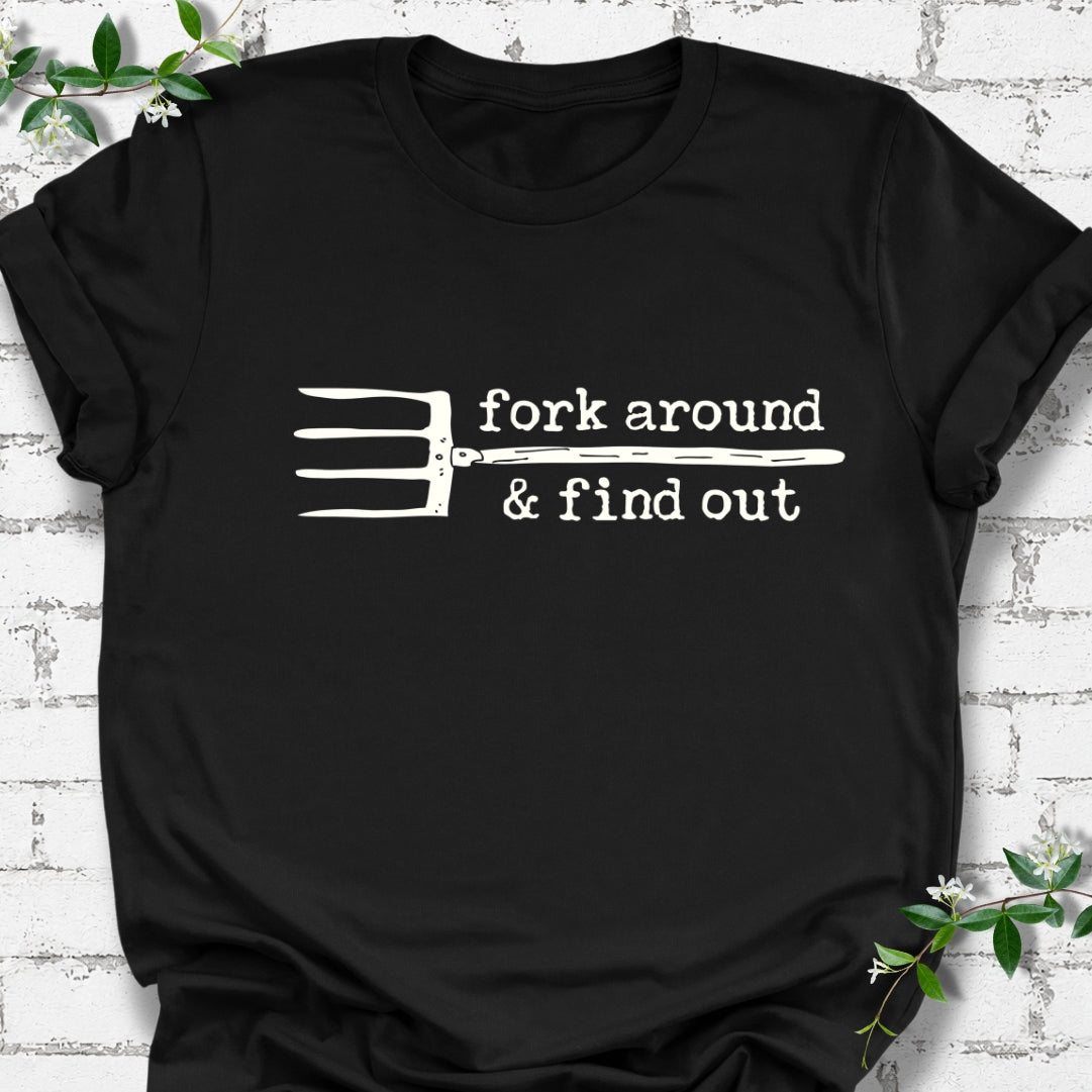Fork Around & Find Out Lightweight Tee