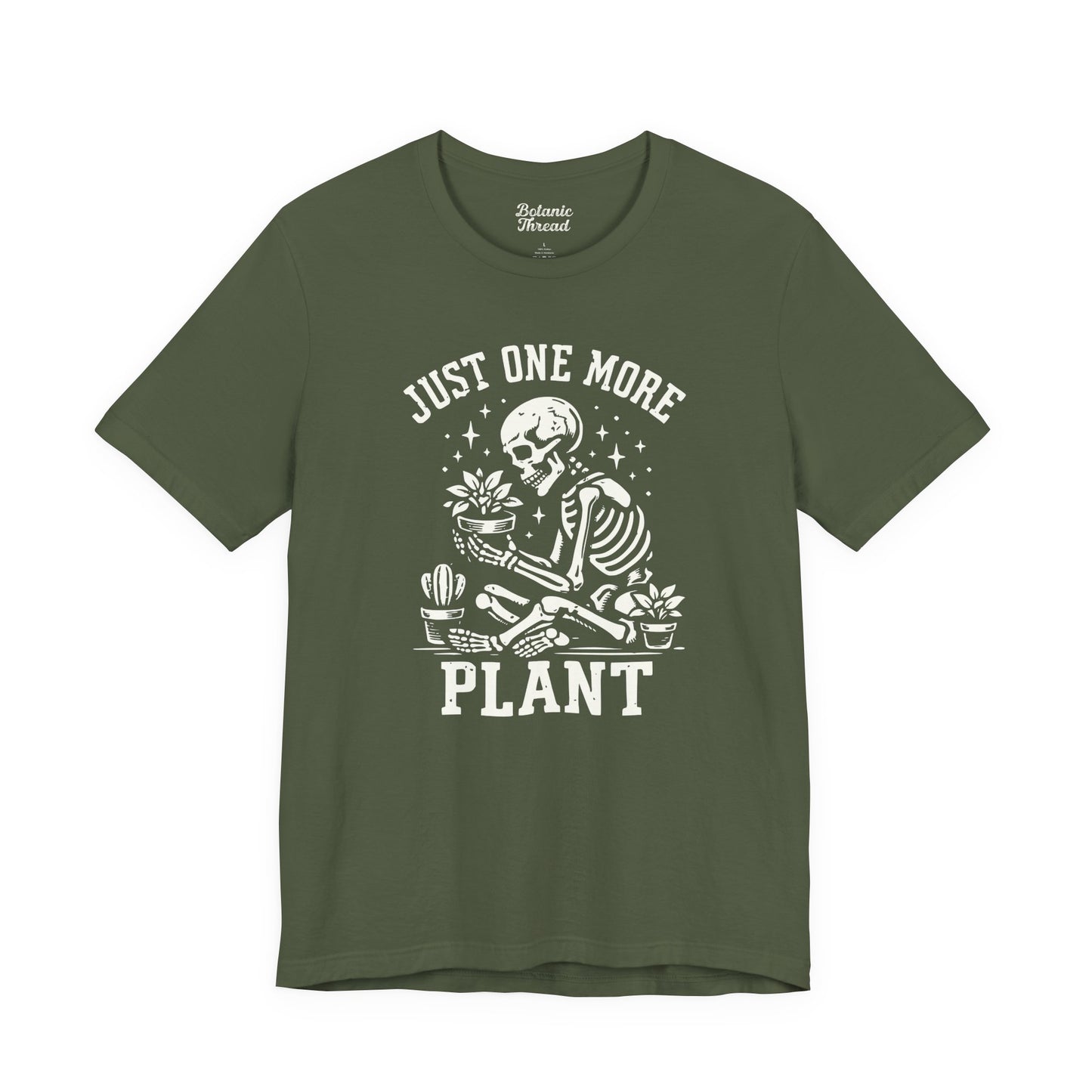 Just One More Plant Skeleton Lightweight Tee