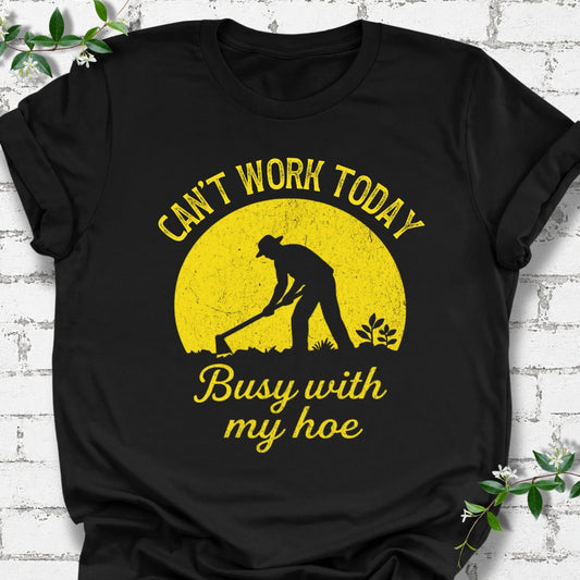 Can't Work Today Busy With My Hoe Lightweight Tee