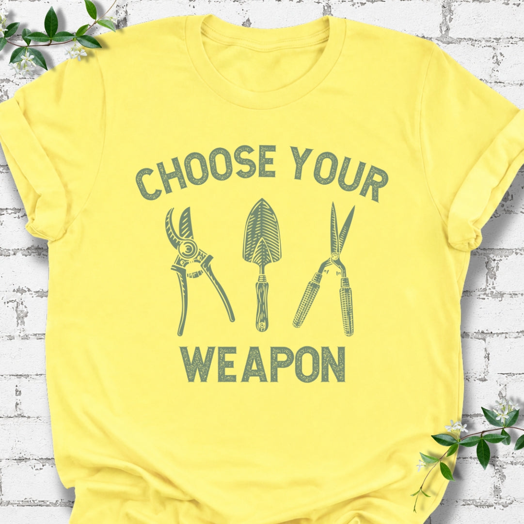 Choose Your Weapon Gardener Lightweight Tee