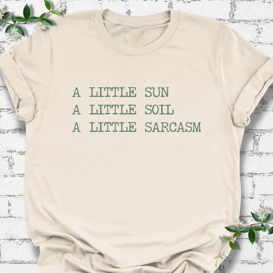 A Little Sun, A Little Soil, A Little Sarcasm Lightweight Tee