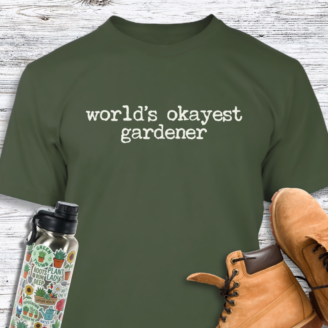 World's Okayest Gardener T-Shirt