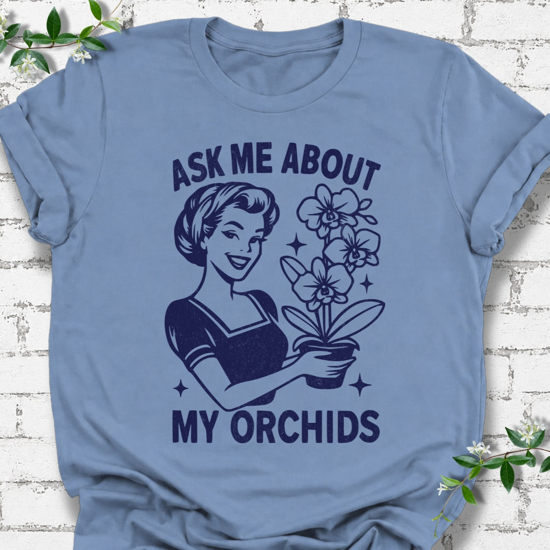 Ask Me About My Orchids Lightweight Tee