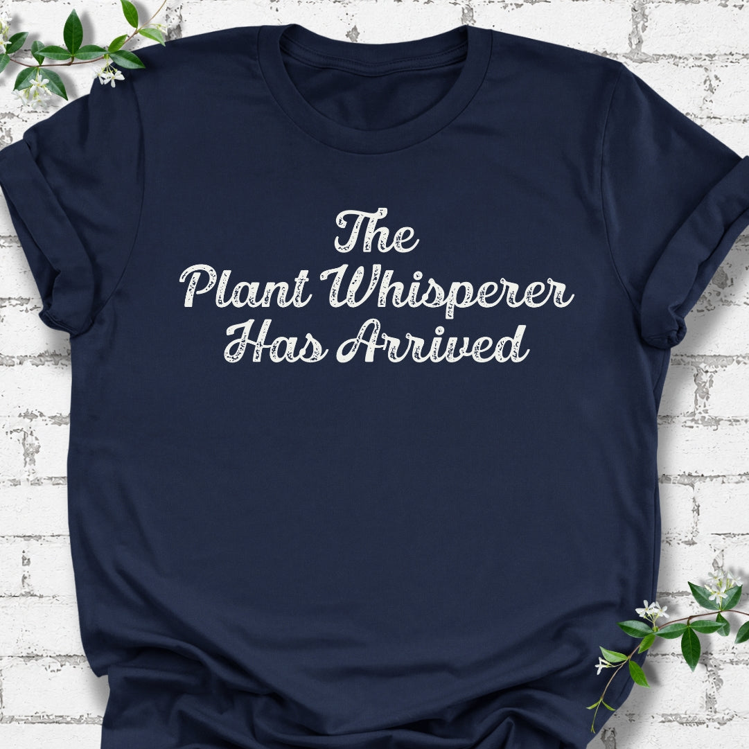 The Plant Whisperer Has Arrived Lightweight Tee