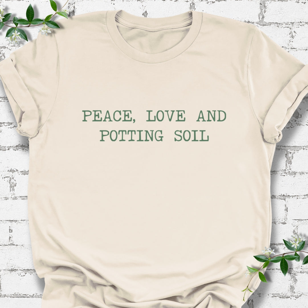 Peace, Love And Potting Soil Lightweight Tee