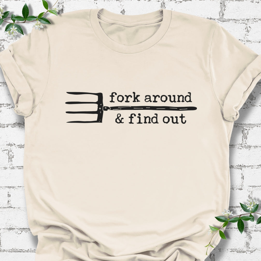 Fork Around & Find Out Lightweight Tee