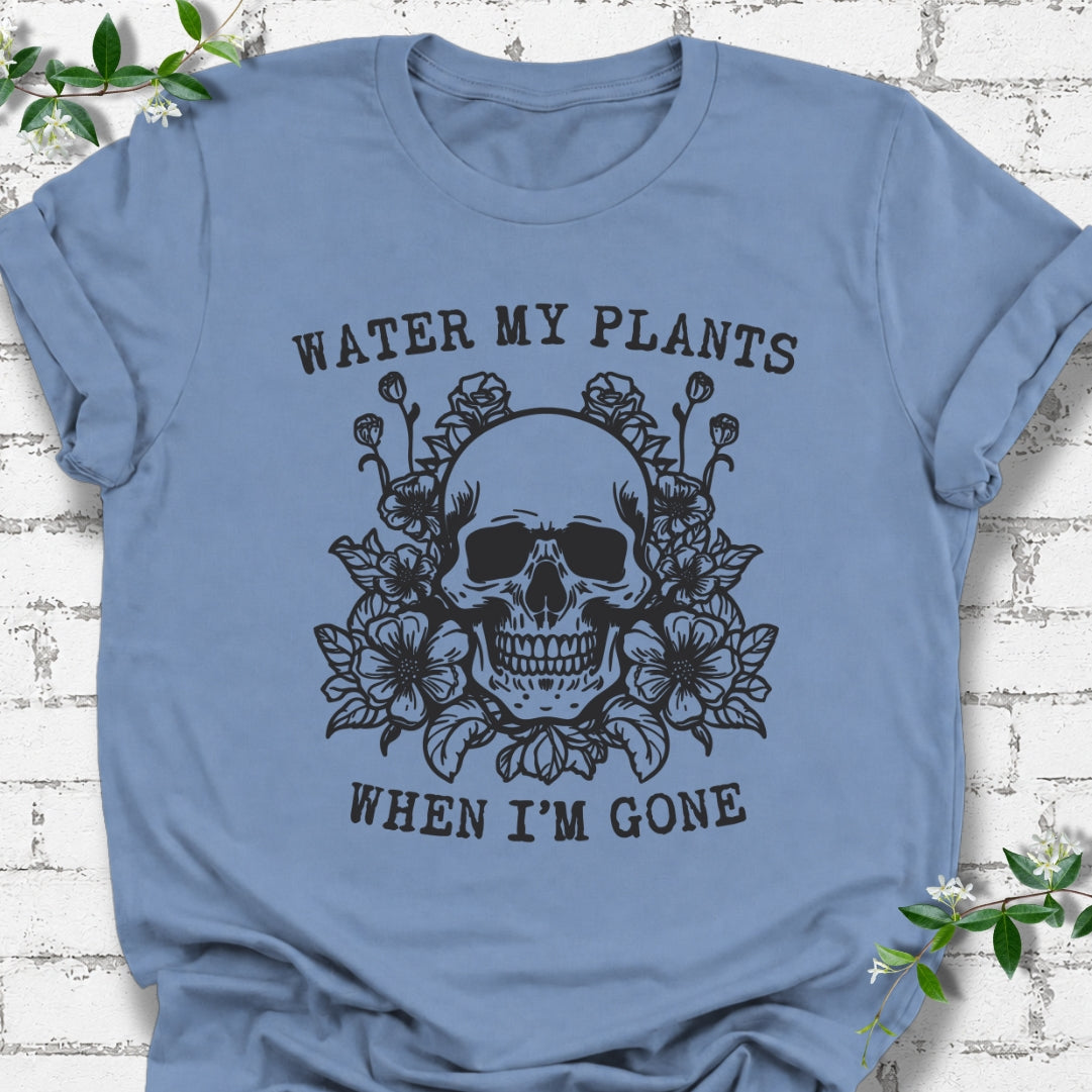 Water My Plants When I'm Gone Lightweight Tee