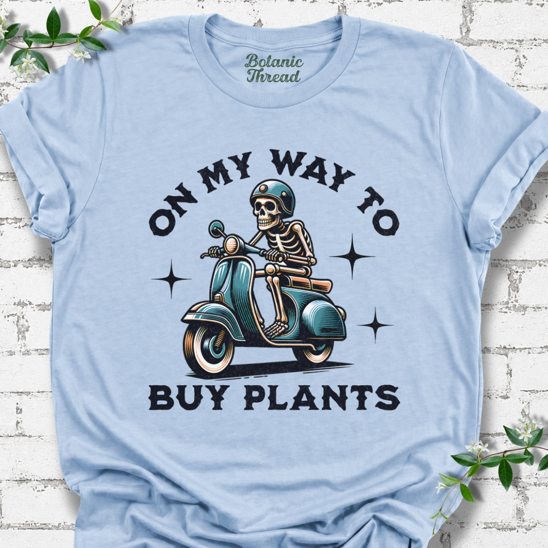 On My Way To Buy Plants Skelly Lightweight Tee