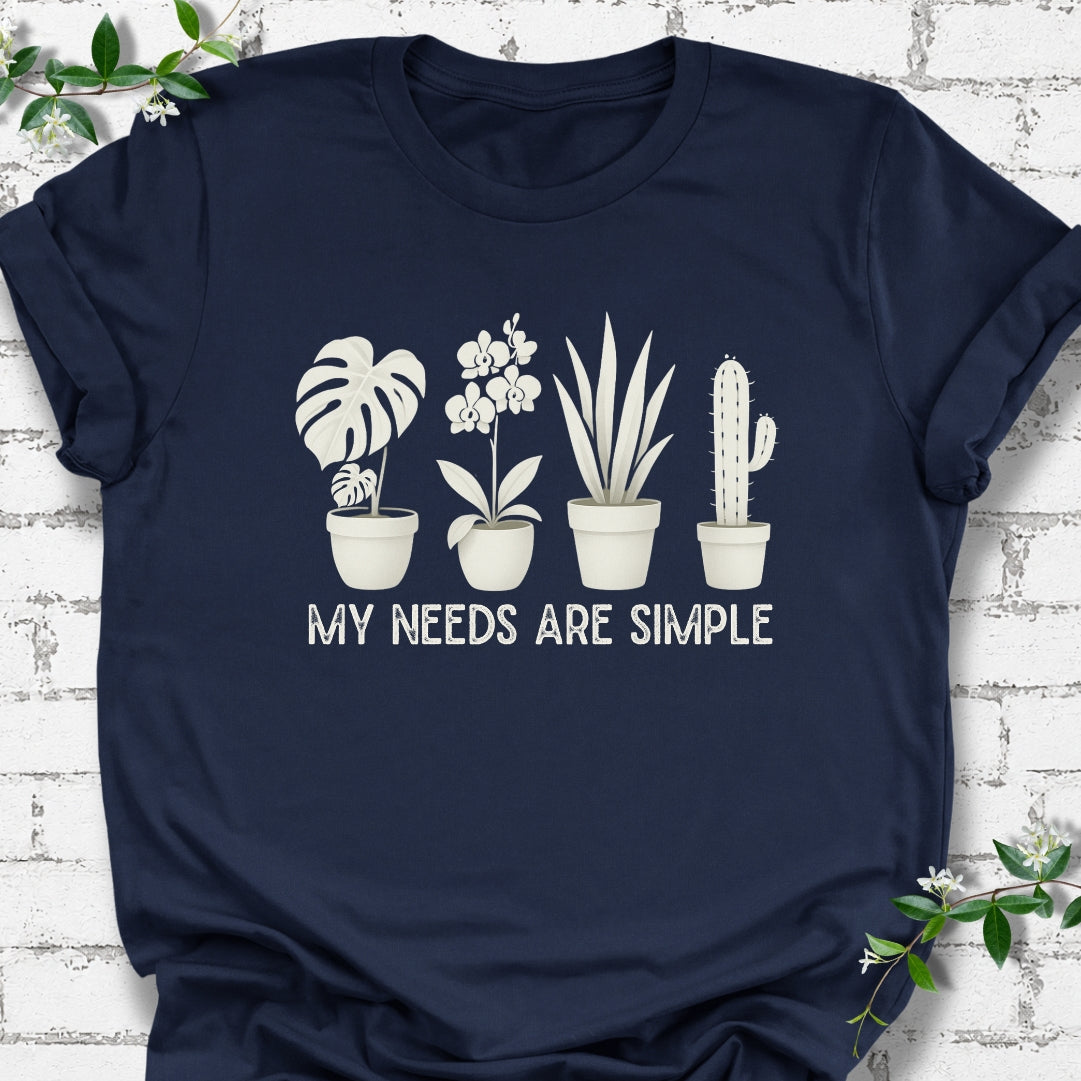 My Needs Are Simple Lightweight Tee