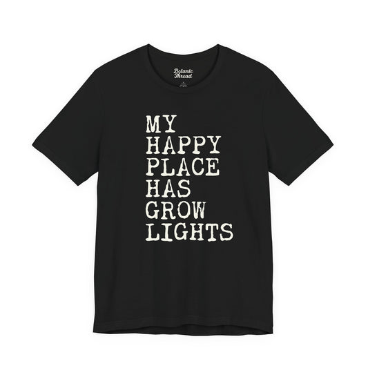 My Happy Place Has Grow Lights Lightweight Tee