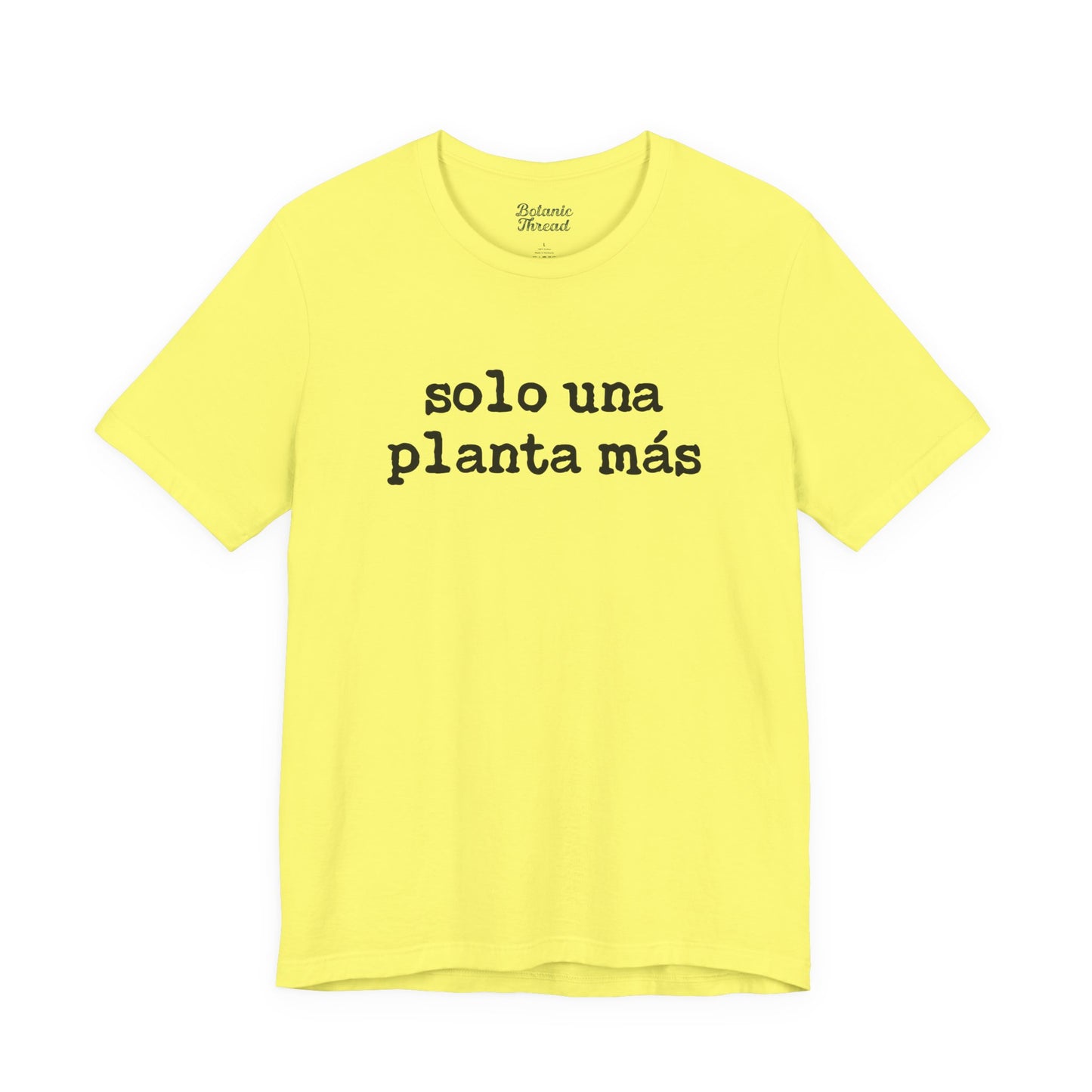 Solo Una Planta Más Lightweight Tee