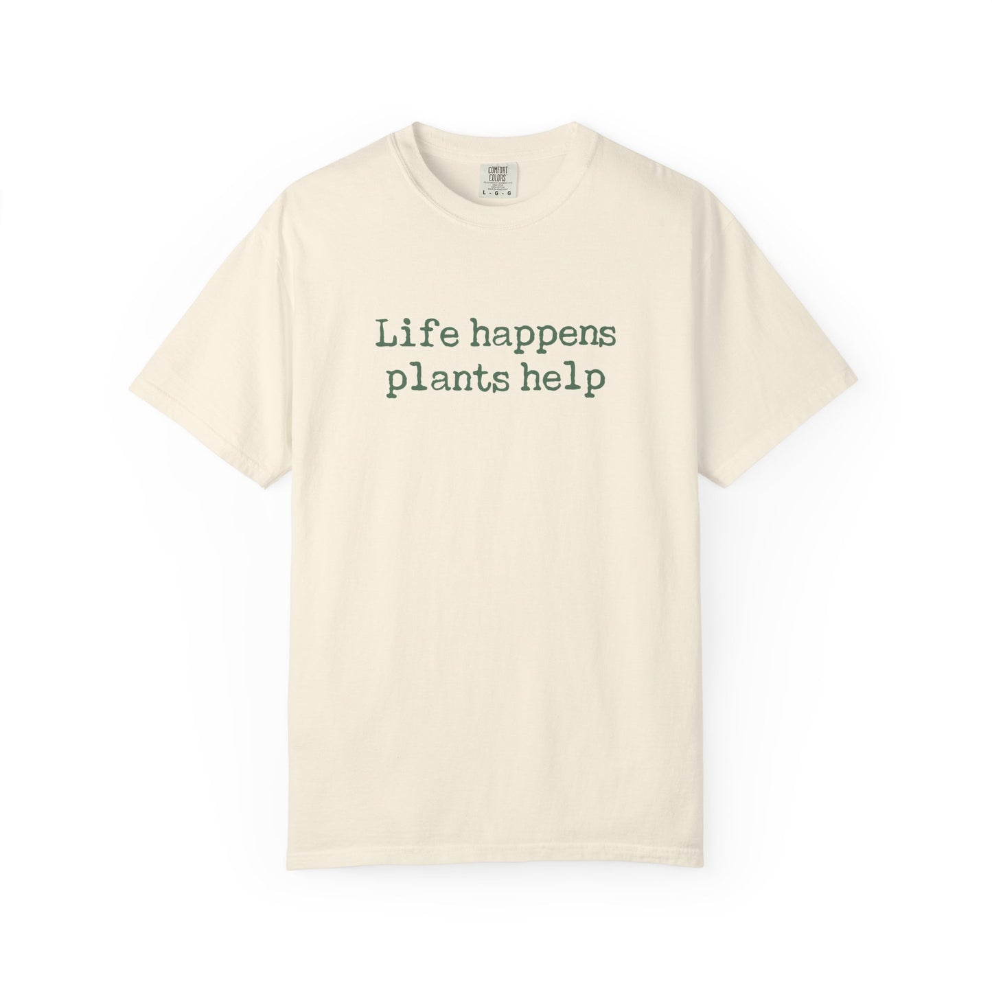 Life Happens Plants Help Comfort Colors® Heavyweight T-shirt