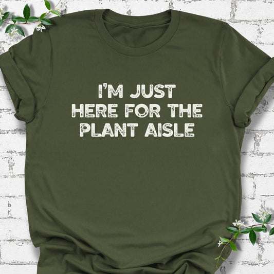 I'm Just Here For The Plant Aisle Lightweight Tee