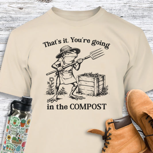 That's It. You're Going In The Compost #2 Vintage T-Shirt