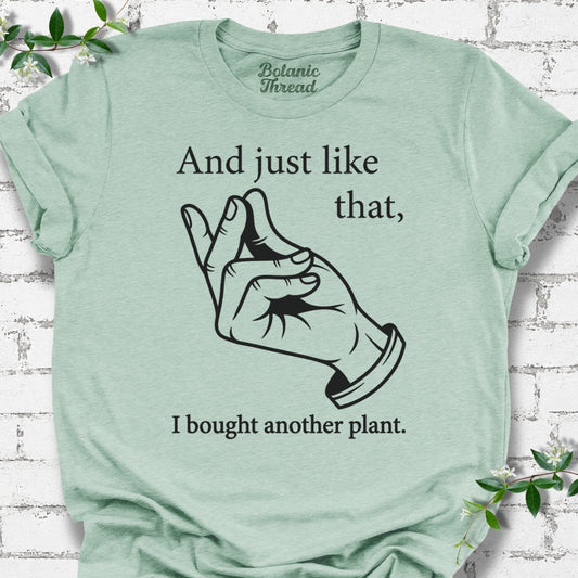 And Just Like That, I Bought Another Plant Lightweight Tee