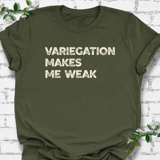 Variegation Makes Me Weak Lightweight Tee