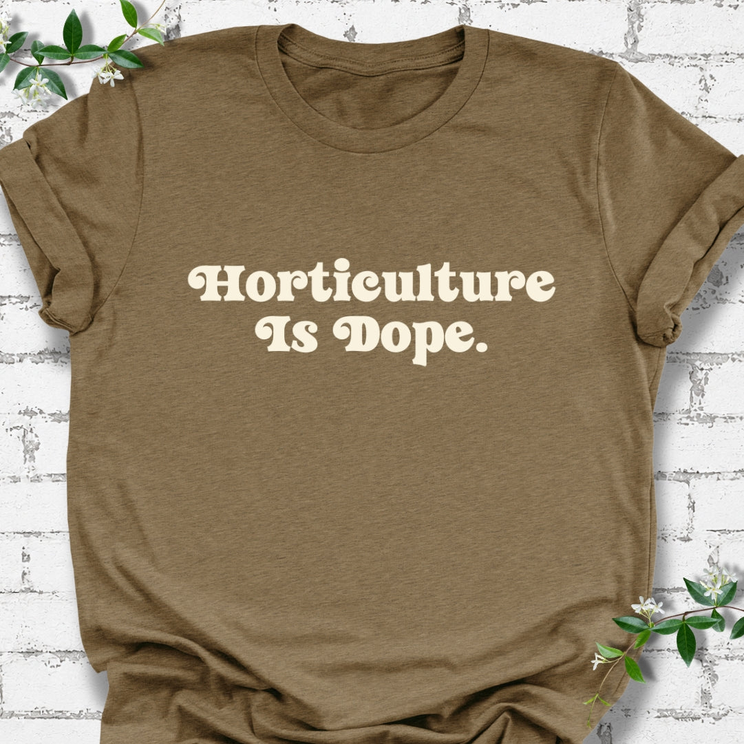 Horticulture Is Dope Lightweight Tee
