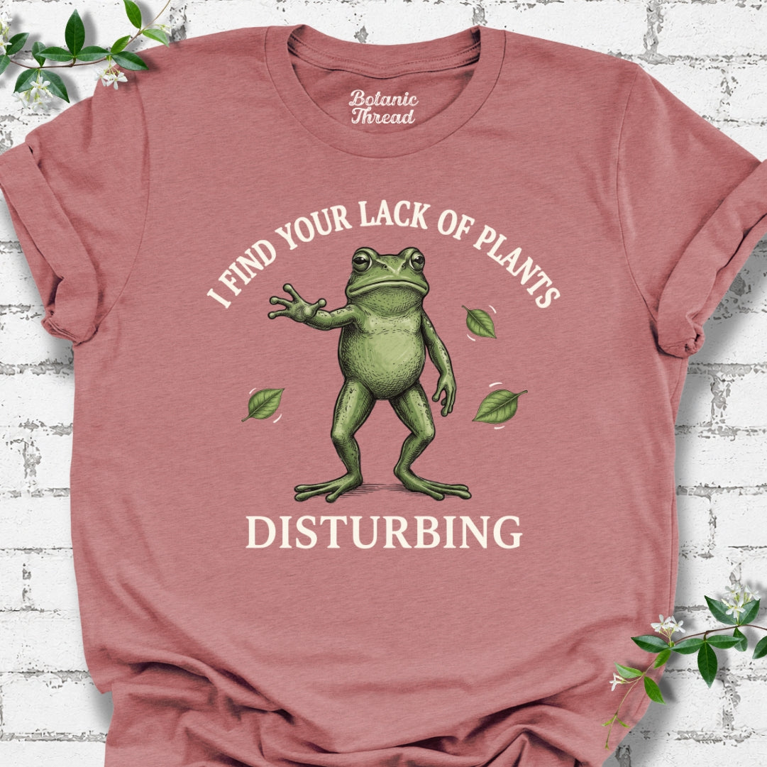 Lack Of Plants T-Shirt