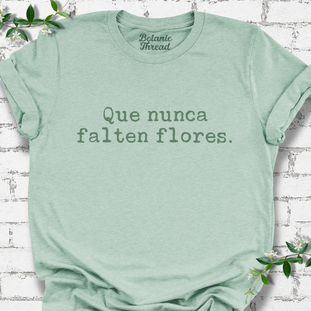 Que Nunca Falten Flores Lightweight Tee