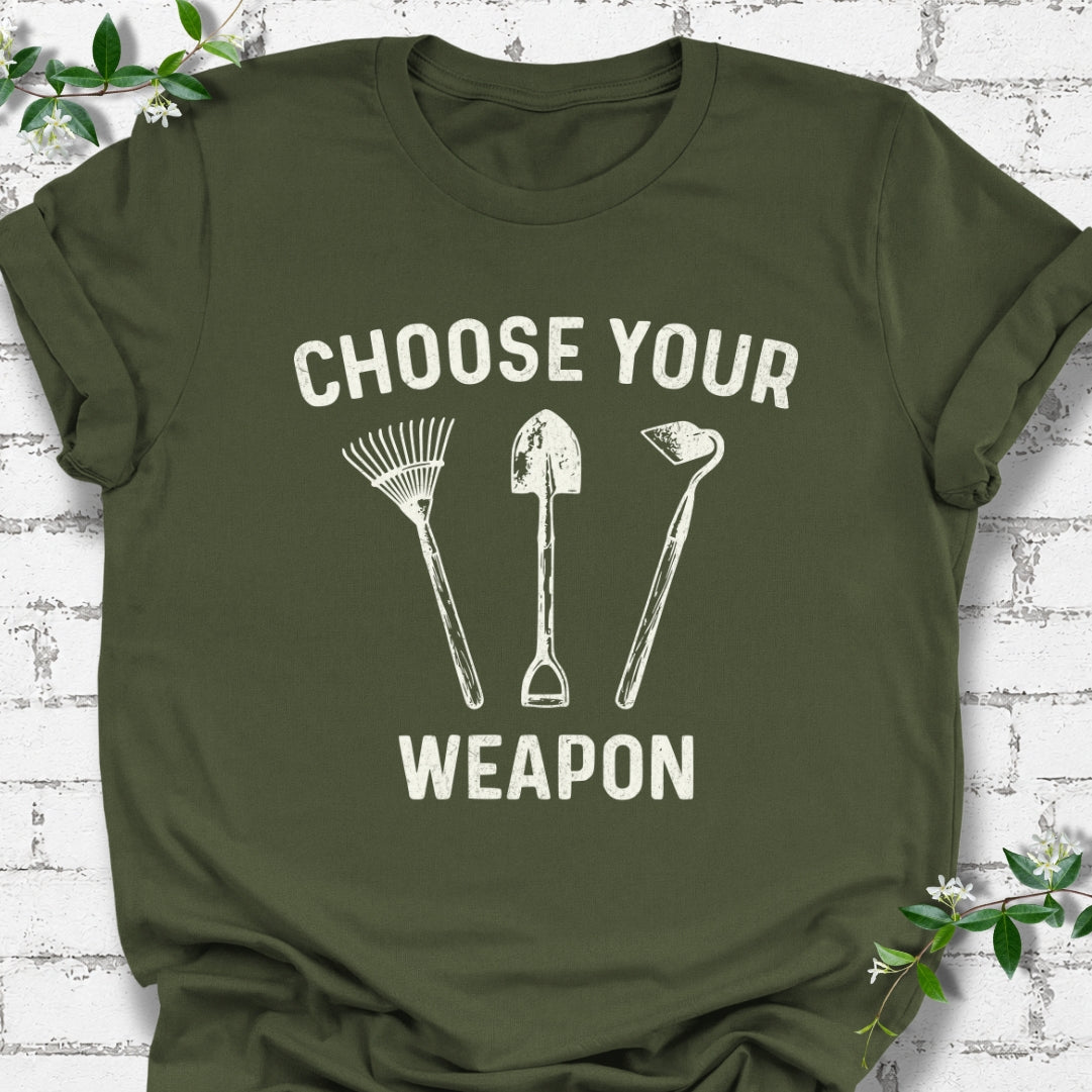 Choose Your Weapon Rake, Shovel And Hoe Lightweight Tee