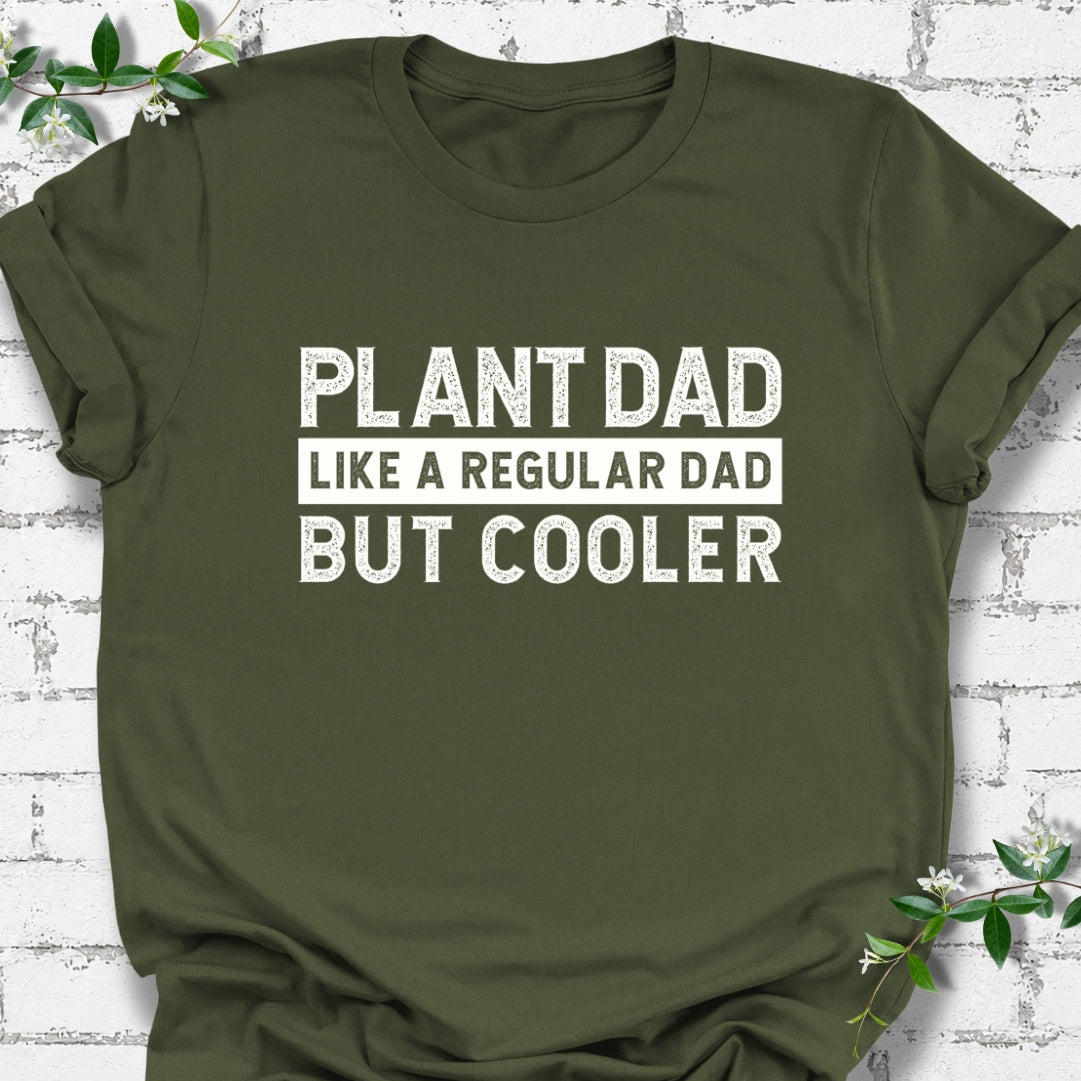 Plant Dad Like A Regular Dad But Cooler Lightweight Tee