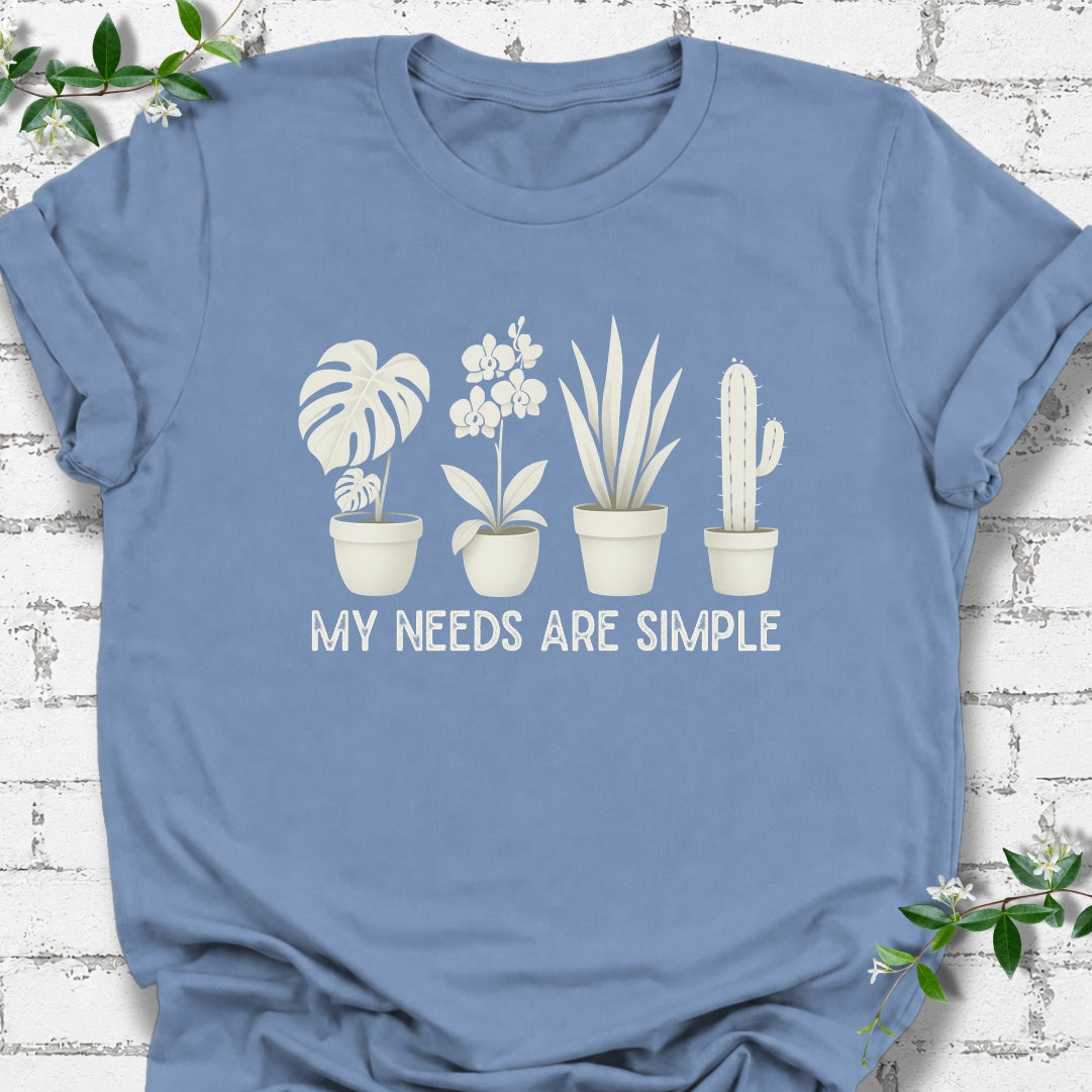 My Needs Are Simple Lightweight Tee