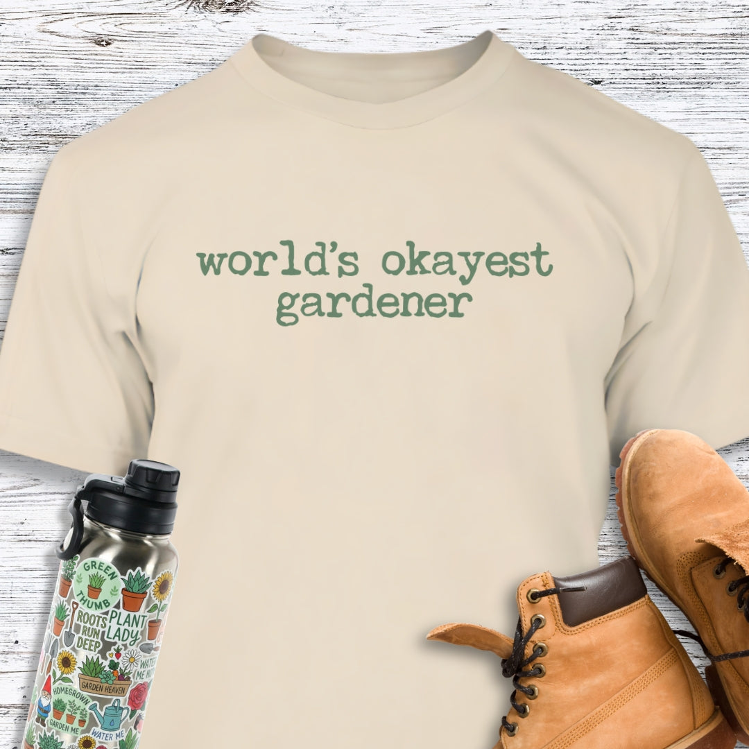 World's Okayest Gardener T-Shirt