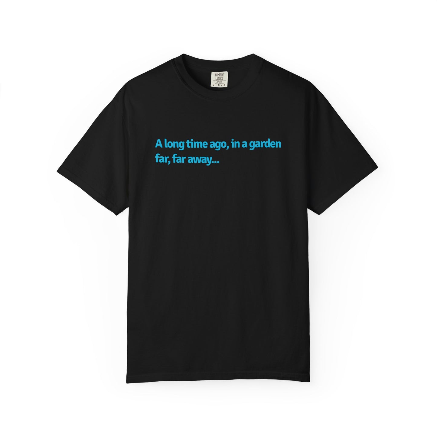 A Long Time Ago, In A Garden Far, Far Away Comfort Colors® Heavyweight T-shirt