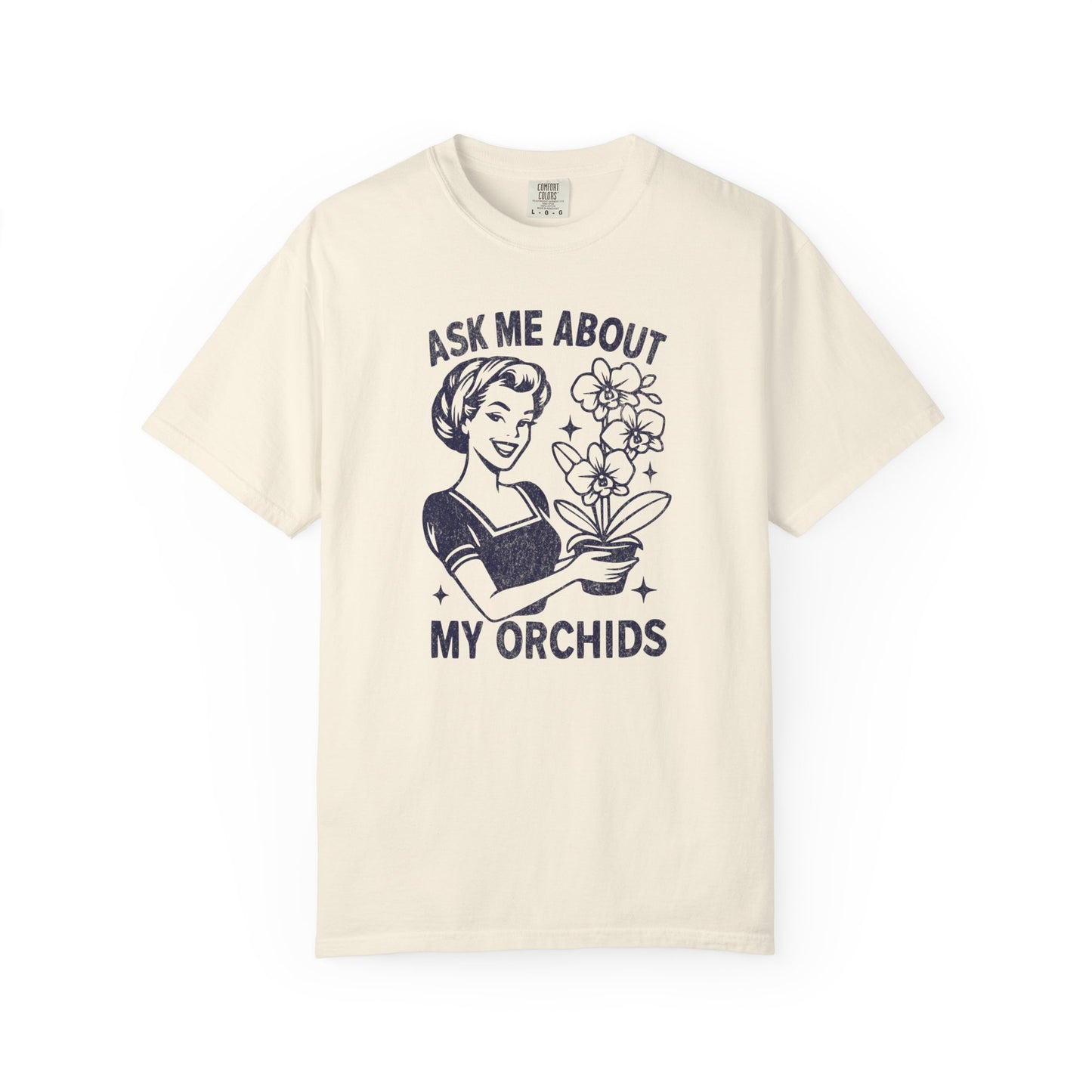Ask Me About My Orchids Comfort Colors® Heavyweight T-shirt