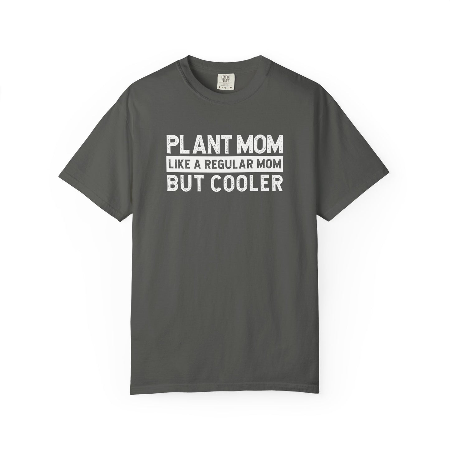 Plant Mom Like A Regular Mom But Cooler Comfort Colors® Heavyweight T-shirt