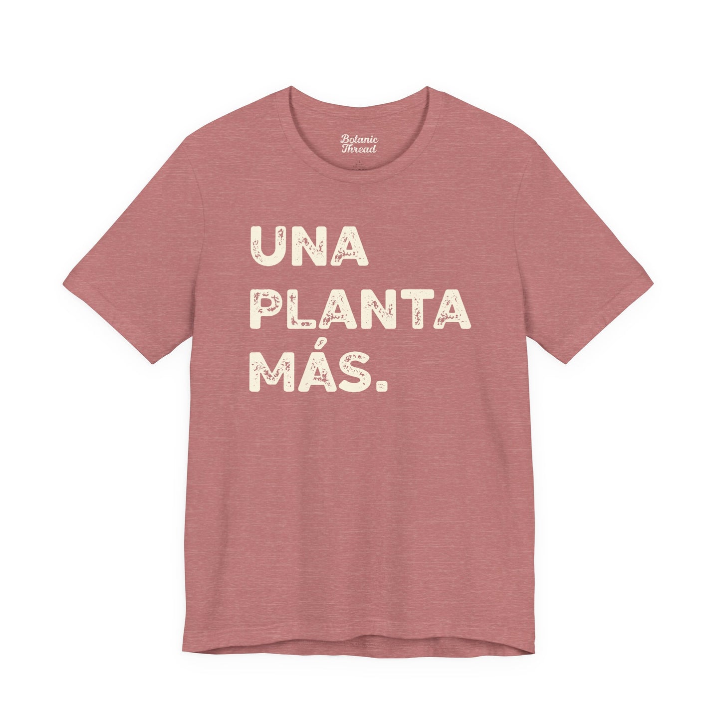 Una Planta Más Lightweight Tee