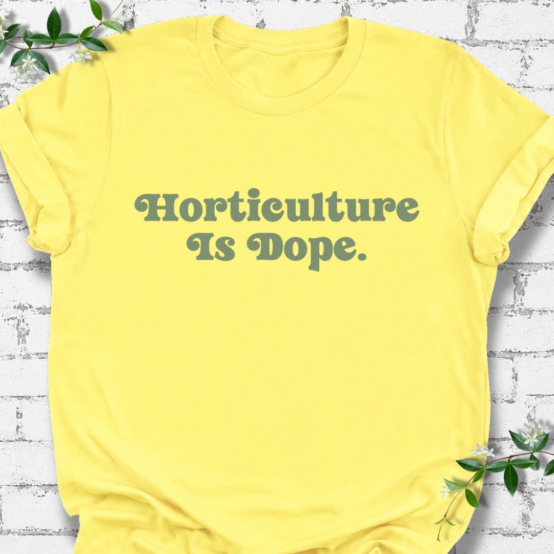 Horticulture Is Dope Lightweight Tee