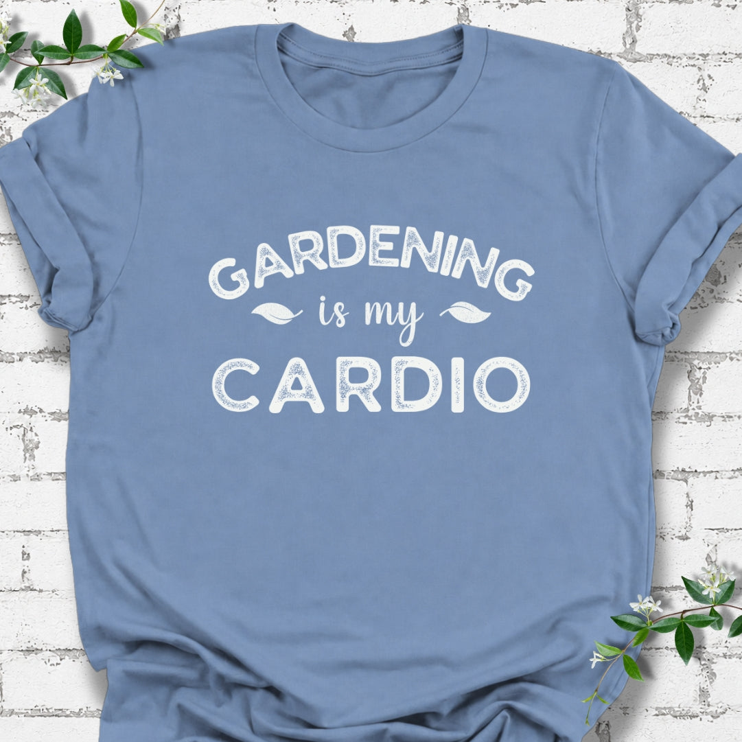 Gardening Is My Cardio Lightweight Tee