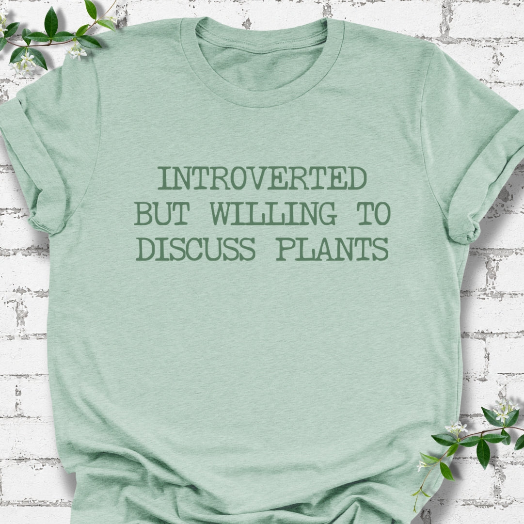 Introverted But Willing To Discuss Plants Lightweight Tee