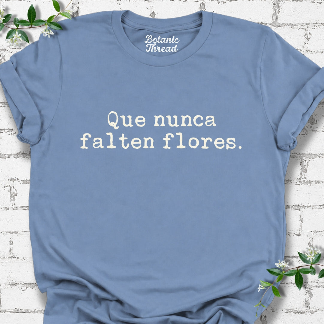 Que Nunca Falten Flores Lightweight Tee