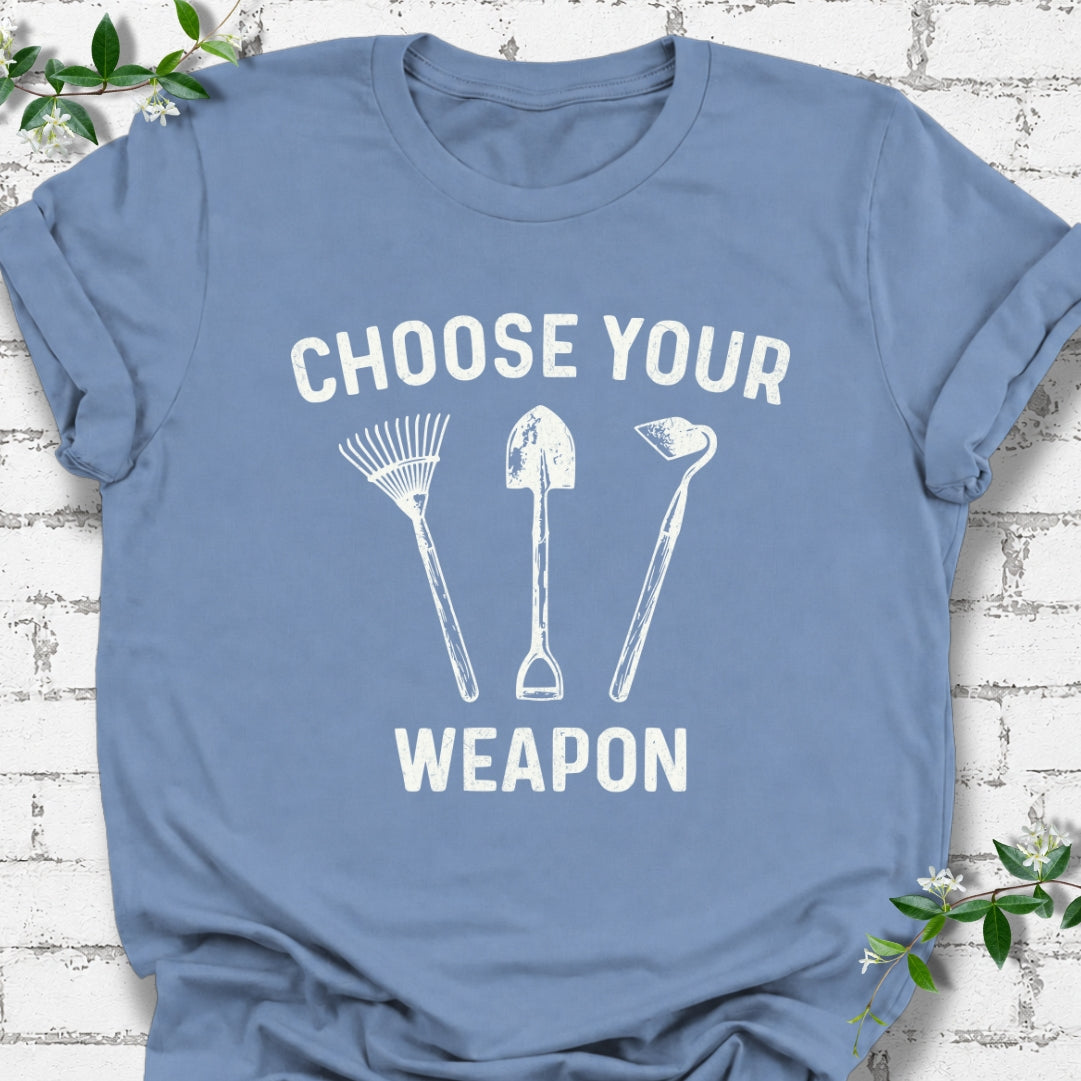 Choose Your Weapon Rake, Shovel And Hoe Lightweight Tee