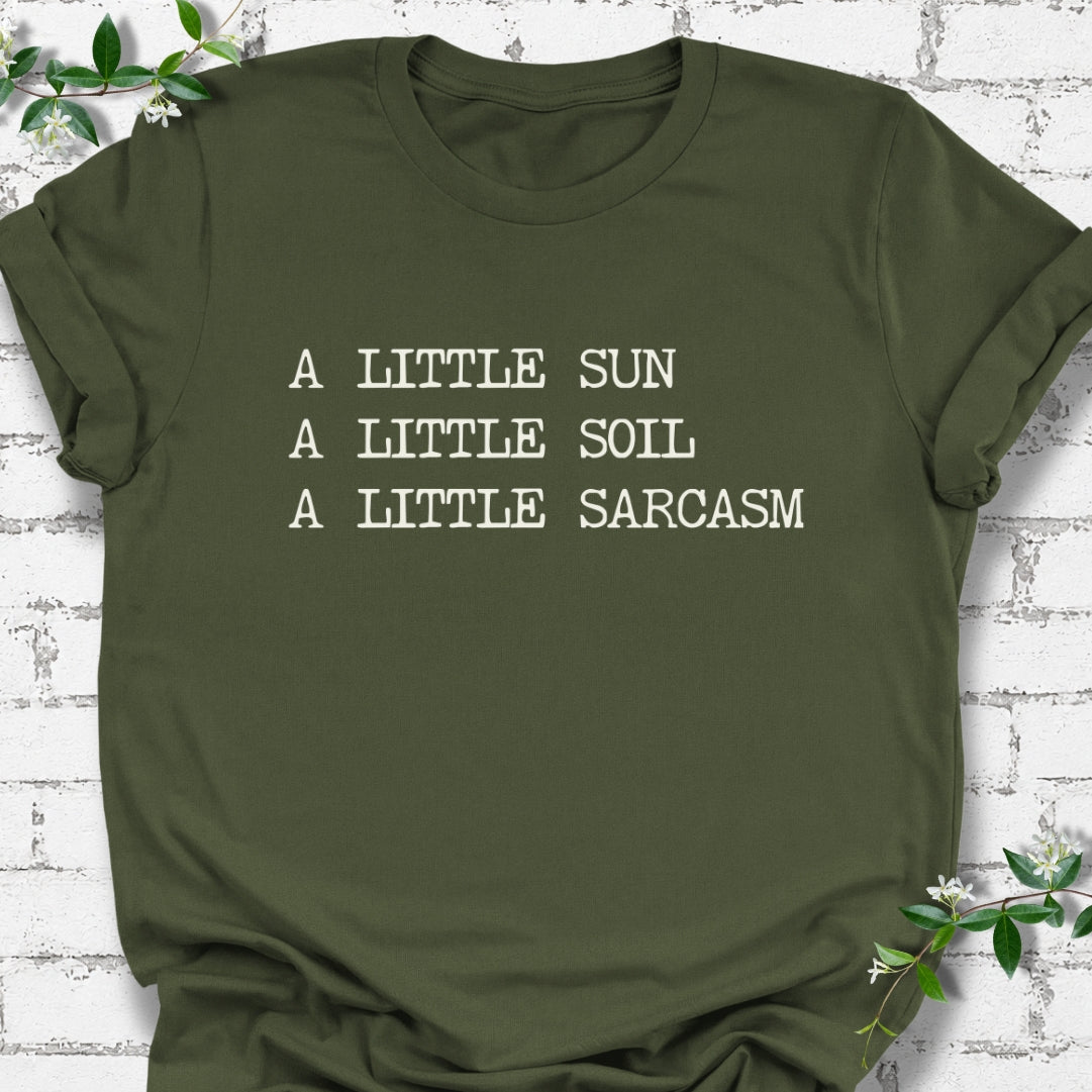 A Little Sun, A Little Soil, A Little Sarcasm Lightweight Tee