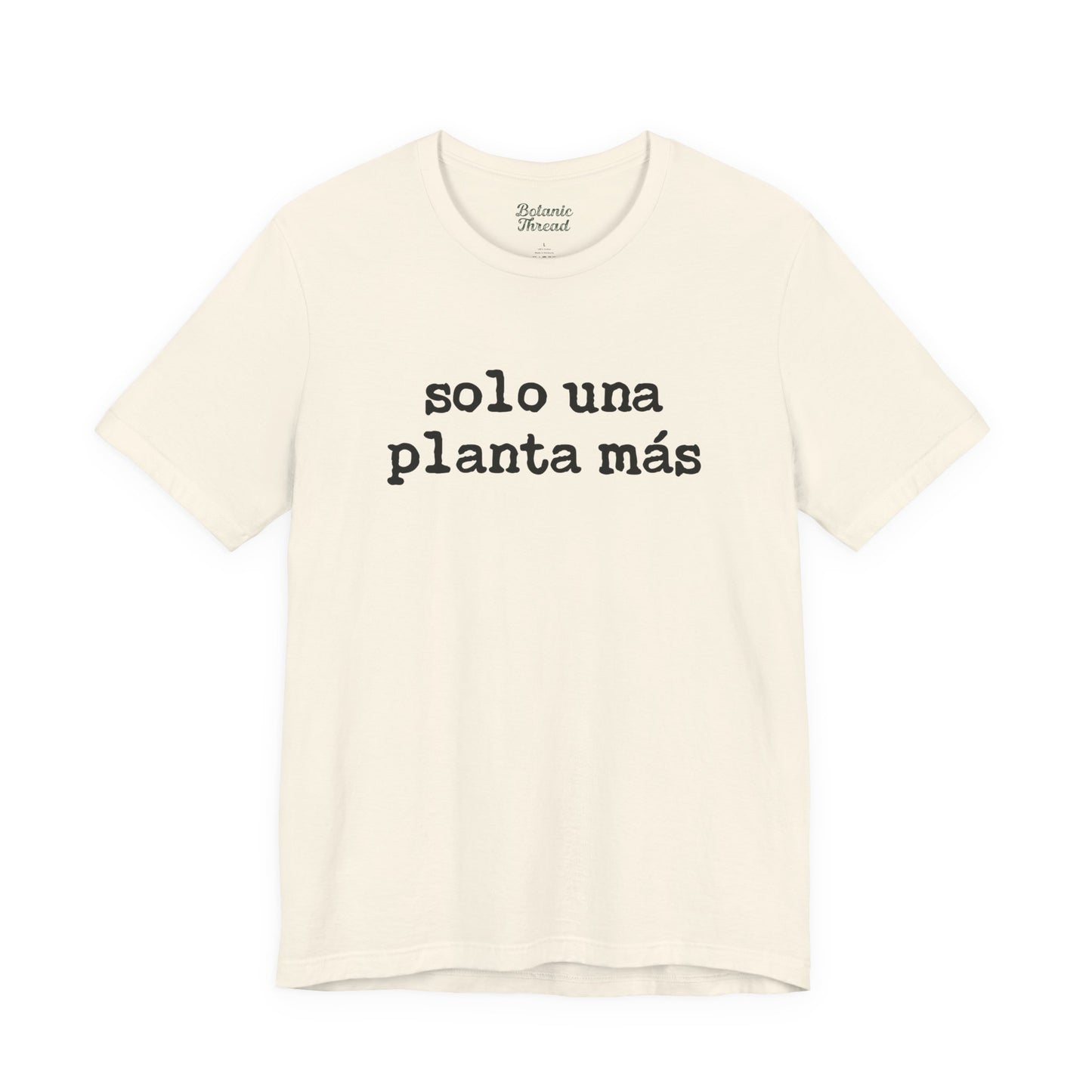 Solo Una Planta Más Lightweight Tee