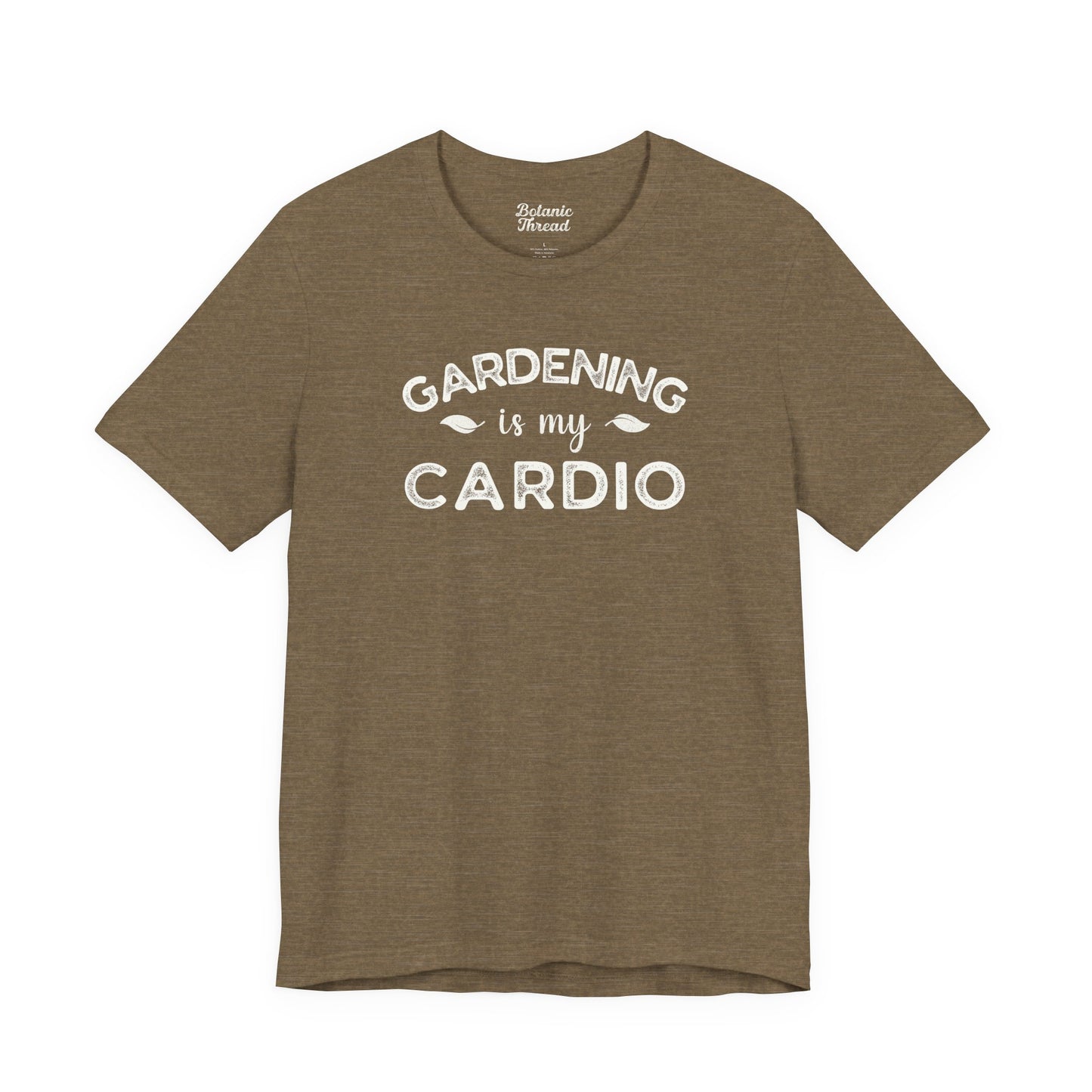 Gardening Is My Cardio Lightweight Tee