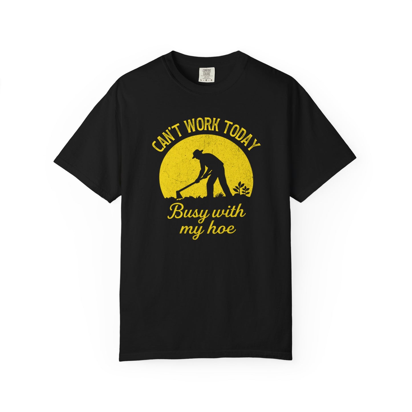 Can't Work Today Busy With My Hoe Comfort Colors® Heavyweight T-shirt
