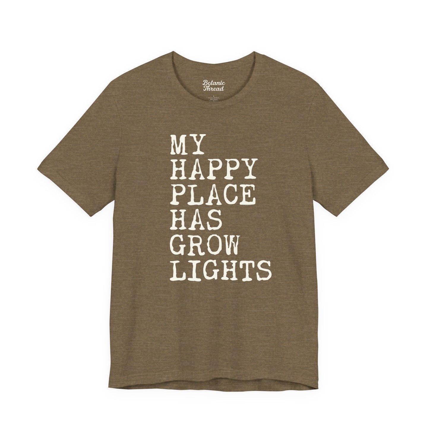 My Happy Place Has Grow Lights Lightweight Tee