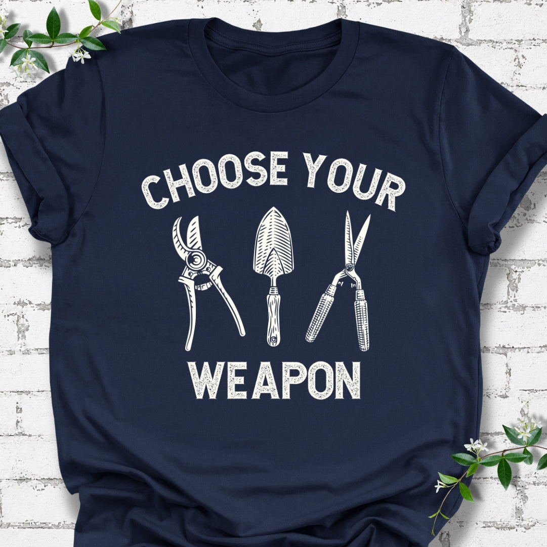 Choose Your Weapon Gardener Lightweight Tee