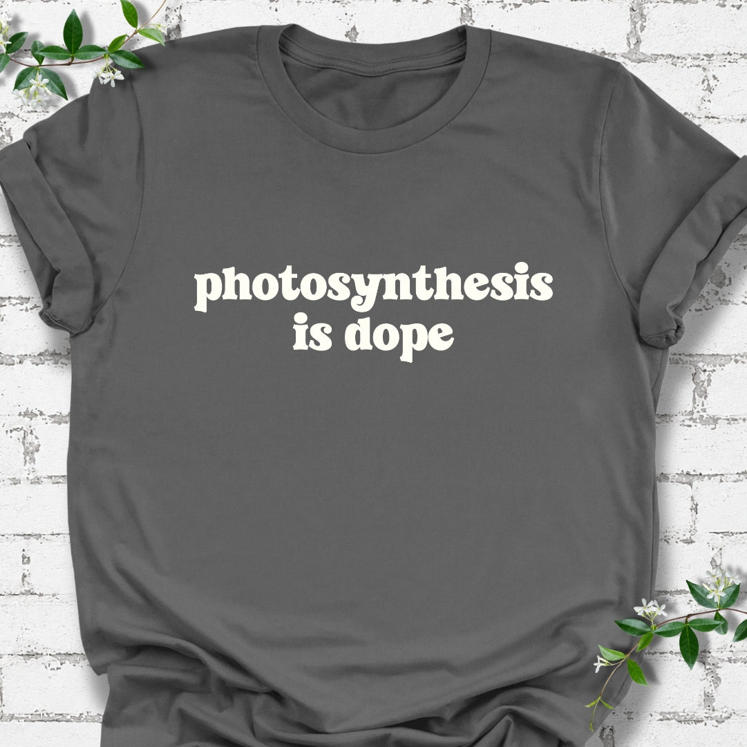 Photosynthesis Is Dope Lightweight Tee