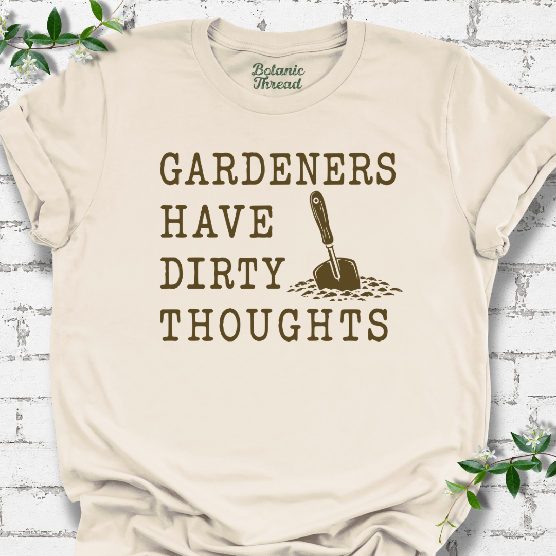 Gardeners Have Dirty Thoughts Lightweight Tee