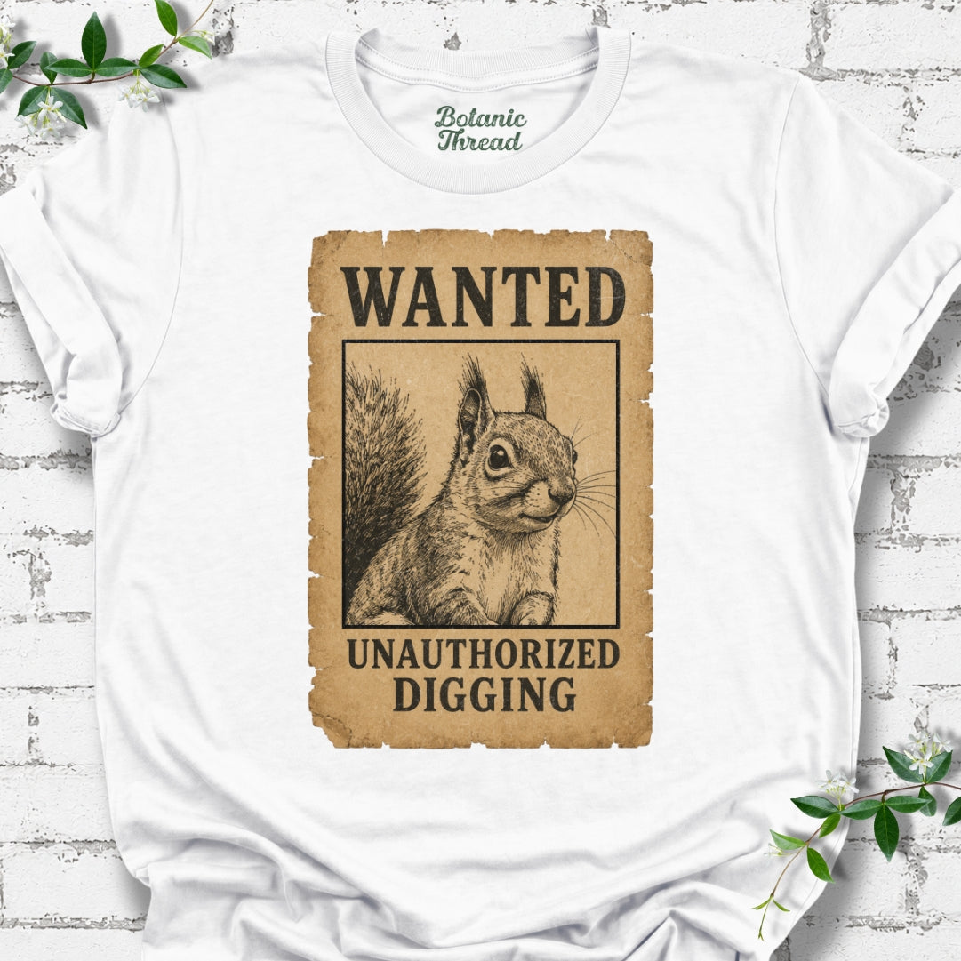 Wanted Unauthorized Digging Lightweight Tee