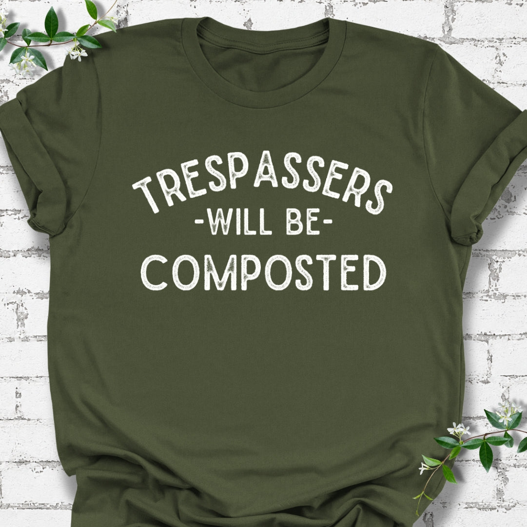 Trespassers Will Be Composted Lightweight Tee