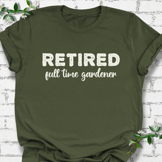 Retired Full Time Gardener Lightweight Tee